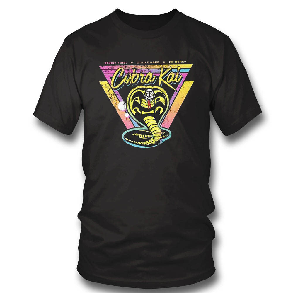 Vintage Retro 90s Cobra Kai Strike First Strike Hard Unisex Cobra Kai T-shirt Hoodie, Long Sleeve, Tank Top