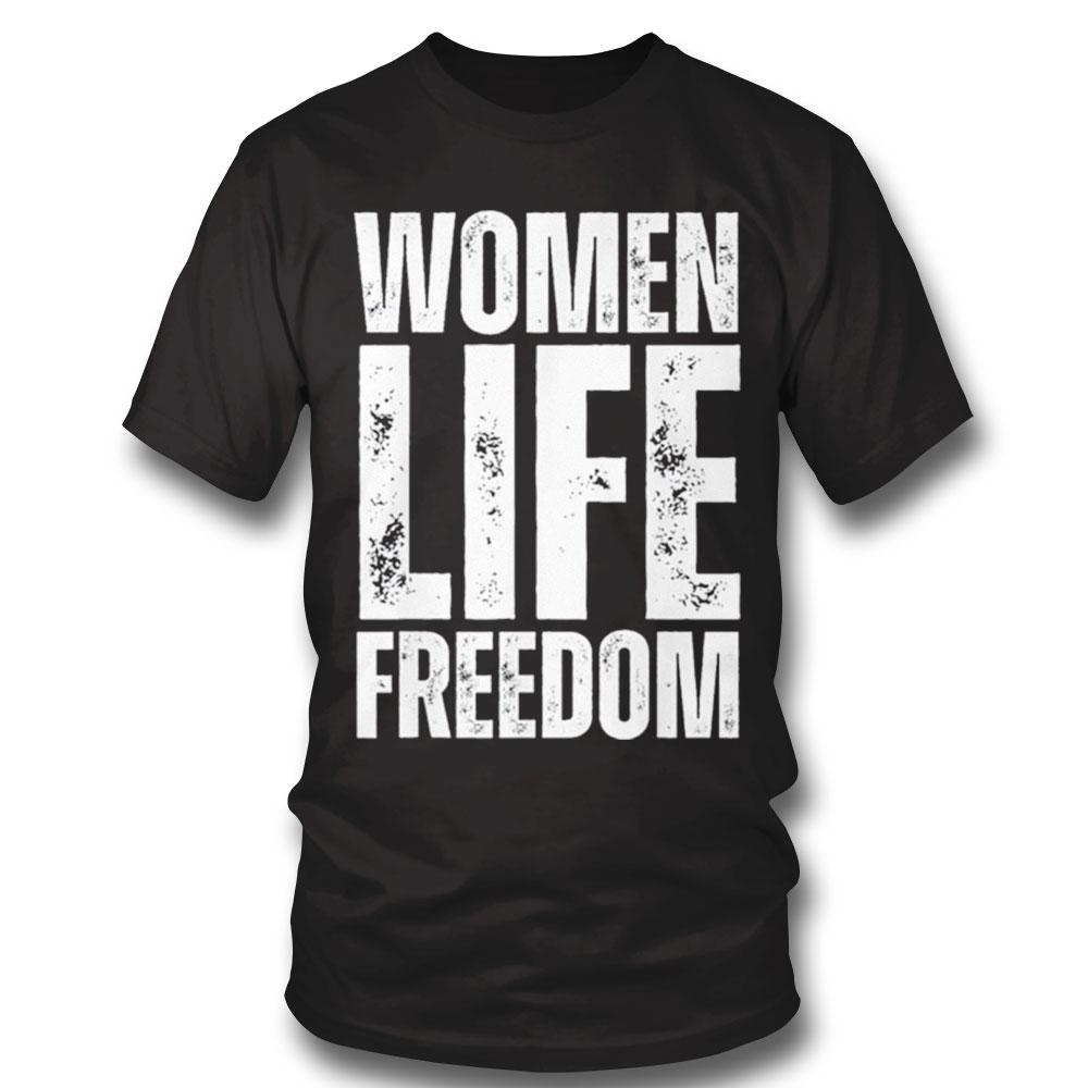 Women Life Freedom T Shirt Sweatshirt, Tank Top, Ladies Tee