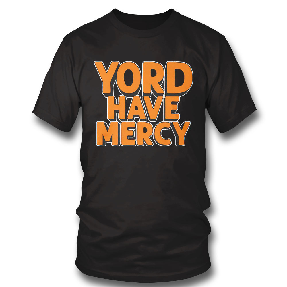 Yordan Alvarez Yord Have Mercy 2022 T-shirt Sweatshirt, Tank Top, Ladies Tee