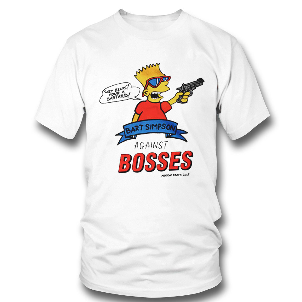 Bart Simpsons Against Bosses Shirt