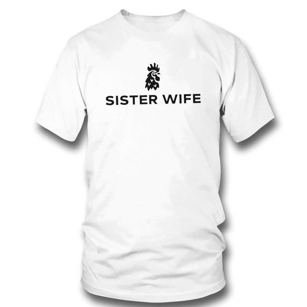 Sister Wife Funny T-shirt