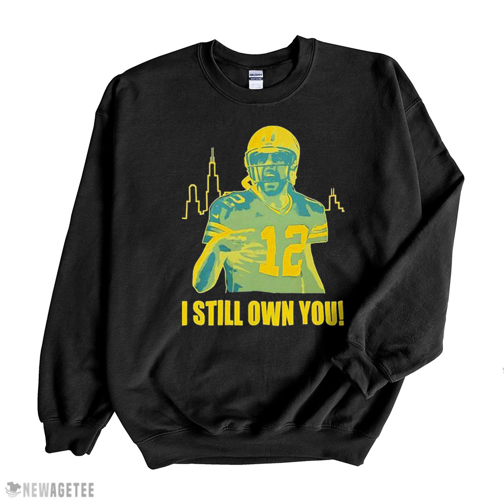 Green Bay Packers T-shirt Aaron Rodgers I Own You Hoodie, Long Sleeve, Tank Top