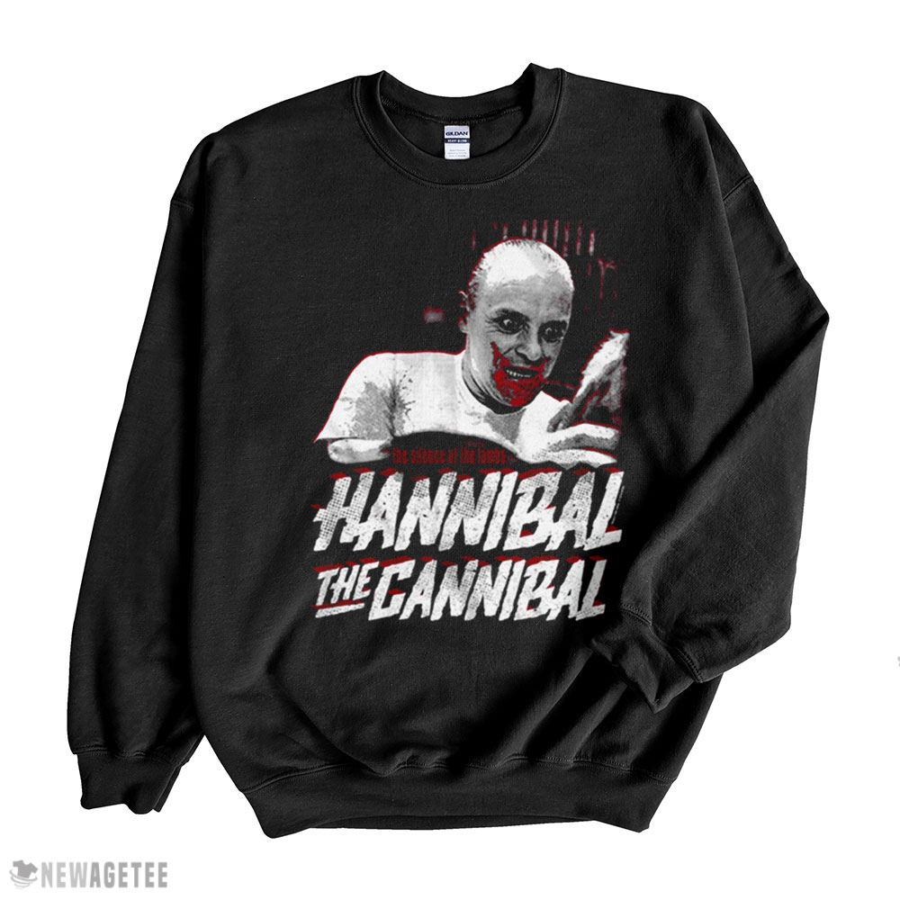 Hannibal The Cannibal Silence Of The Lambs T-shirt Hoodie, Long Sleeve, Tank Top