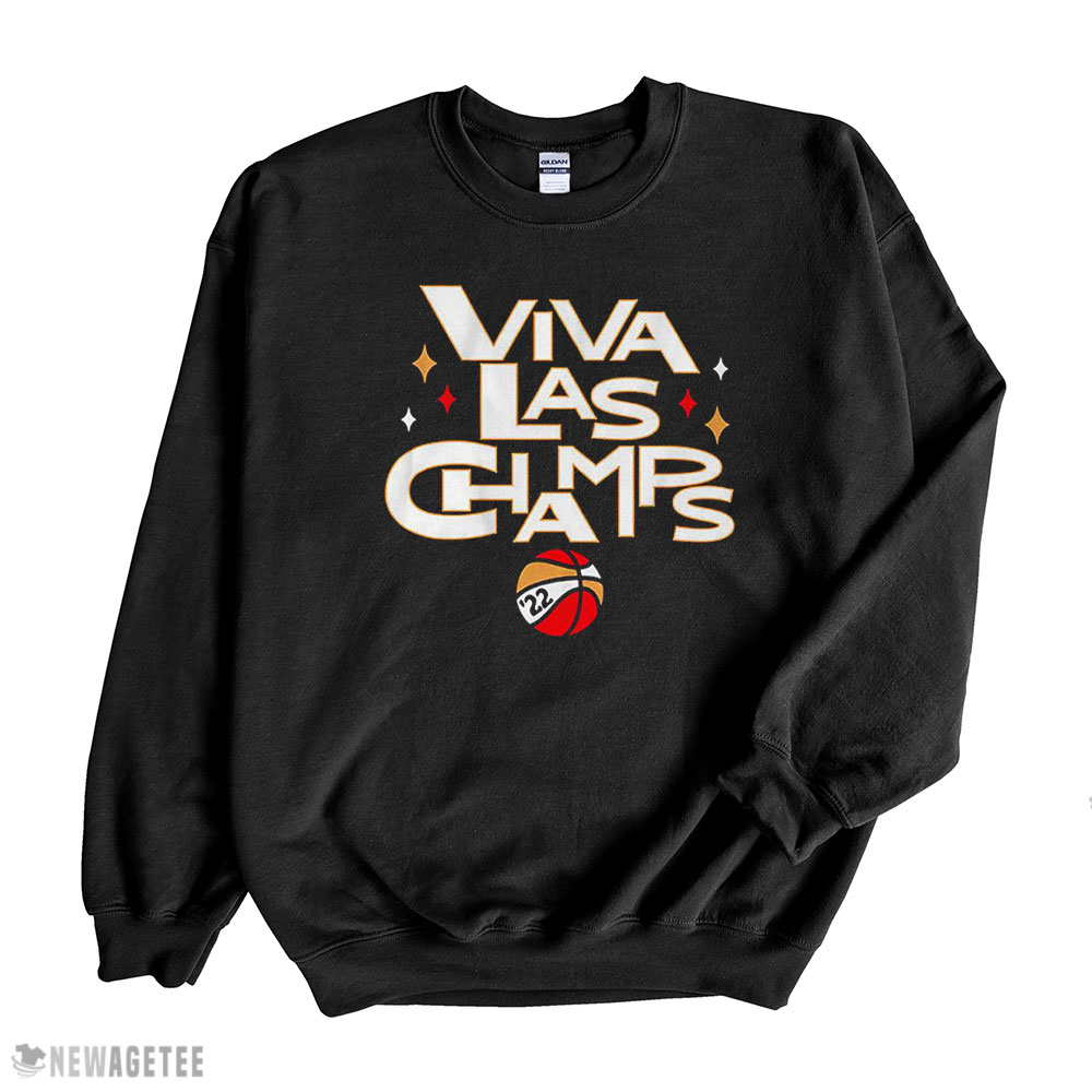 Las Vegas Aces Viva Las Champs Shirt Sweatshirt, Tank Top, Ladies Tee