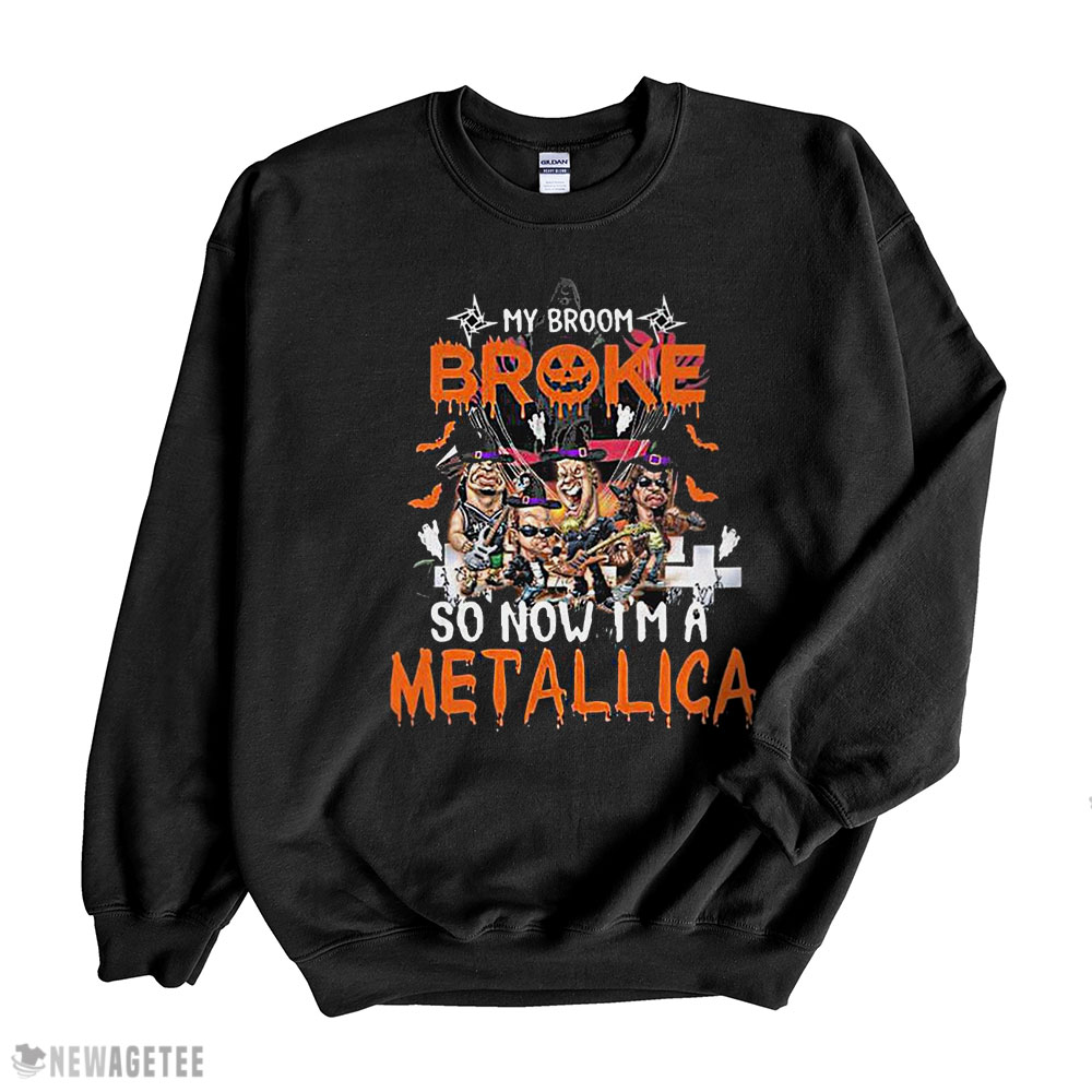 Metallica Halloween Shirt My Broom Broke So Now Im A Metallica Hoodie, Long Sleeve, Tank Top