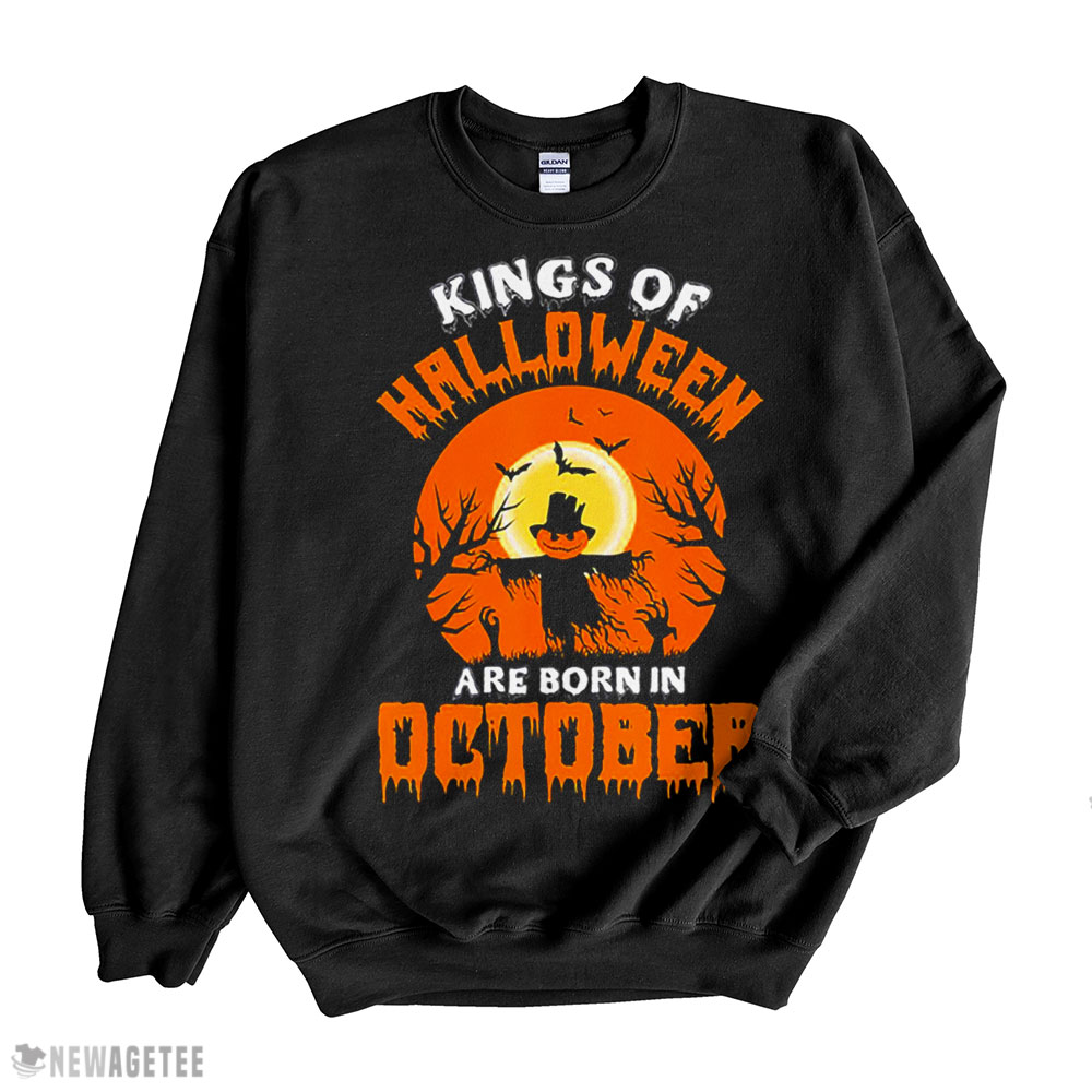 Pumpkin Kings Of Halloween Are Born In October Shirt Hoodie, Long Sleeve, Tank Top