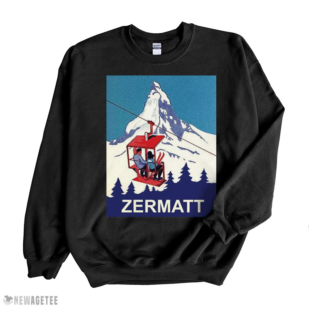 Zermatt Mountain Peak Couple On A Ski Lift Switzerland Shirt Hoodie, Long Sleeve, Tank Top