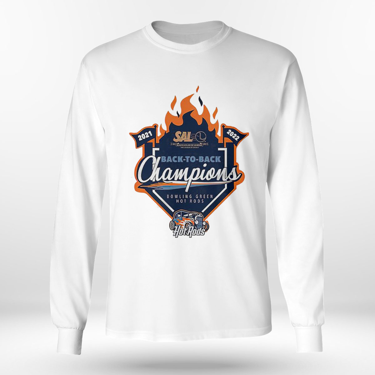 2021 2022 Back To Back Champions Bowling Green Hot Rods Shirt Hoodie, Long Sleeve, Tank Top