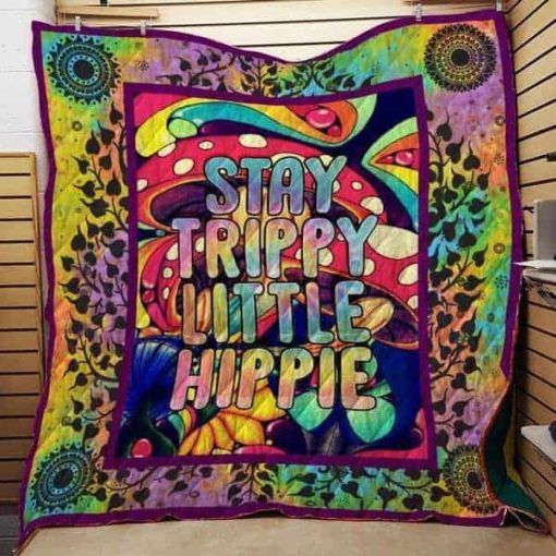 Stay Trippy Little Hippie Hippie Fleece Quilt Blanket Comfortable