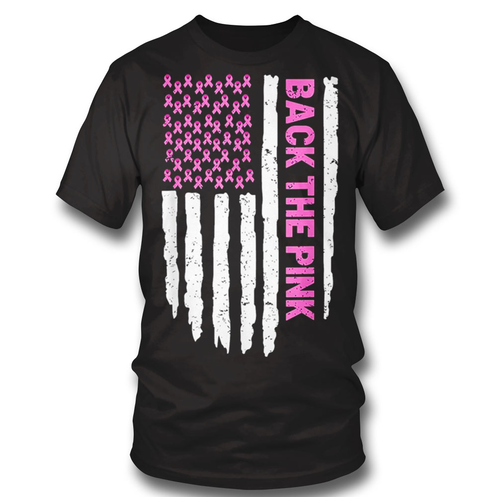 Back The Pink American Flag Breast Cancer Awareness T Shirt Hoodie, Long Sleeve, Tank Top