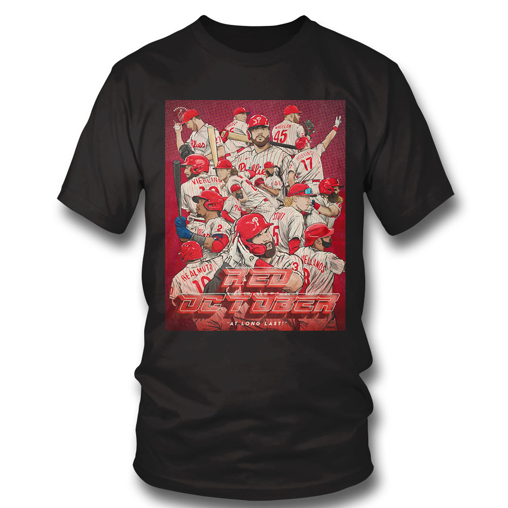 Philadelphia Phillies 2022 Red Octorber At Long Last Postseason Shirt Long Sleeve, Ladies Tee