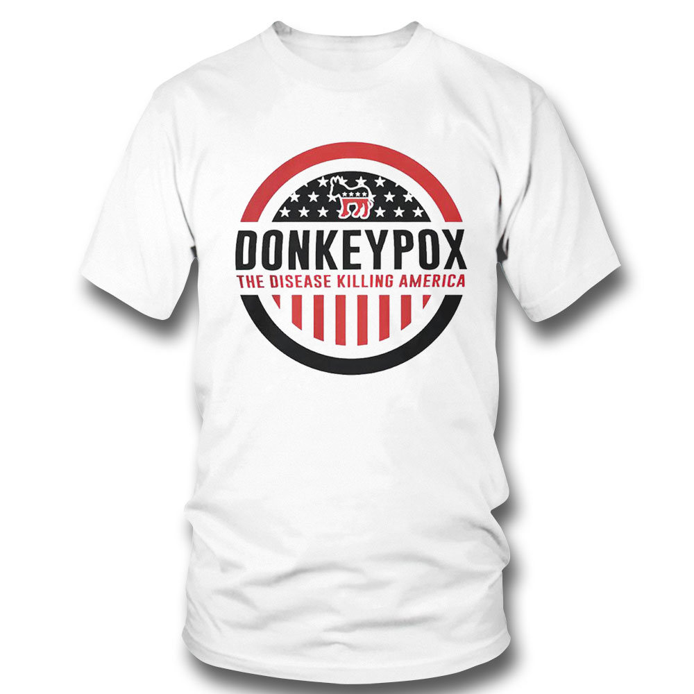 Donkey Pox The Disease Killing America Shirt Long Sleeve, Ladies Tee