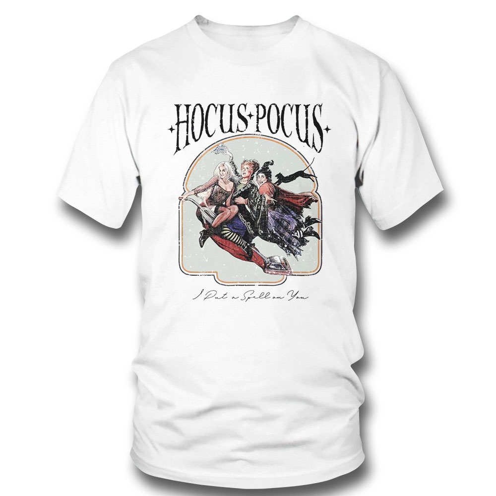 Hocus Pocus I Put A Spell On You Shirt Sweatshirt, Tank Top, Ladies Tee