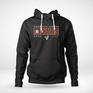 1 Hoodie Houston Astros 2022 American League Champions Roster T Shirt