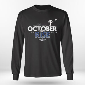 Longsleeve shirt Philadelphia Phillies 2022 Postseason October Rise Shirt