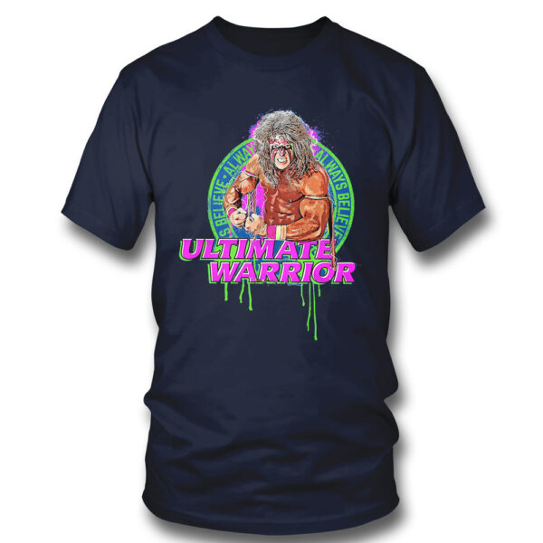 The Ultimate Warrior Always Believe Flex Shirt