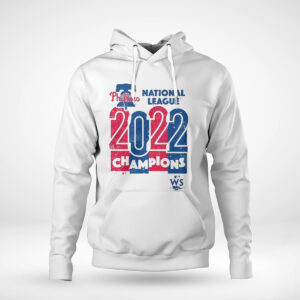 Pullover Hoodie Official Philadelphia Phillies National League Champions 2022 shirt