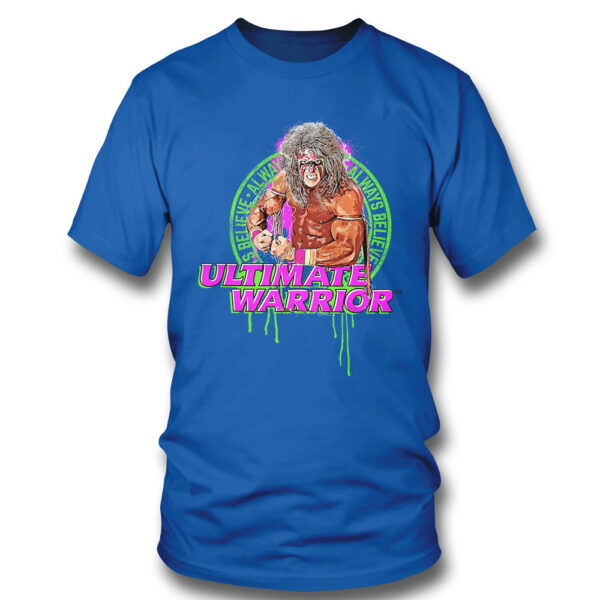 The Ultimate Warrior Always Believe Flex Shirt