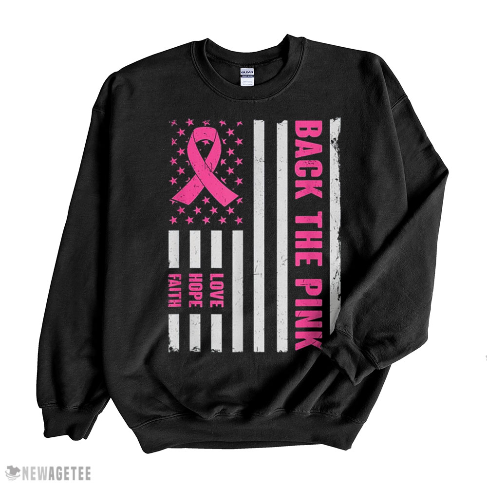 Back The Pink American Flag Breast Cancer Awareness T Shirt Hoodie, Long Sleeve, Tank Top