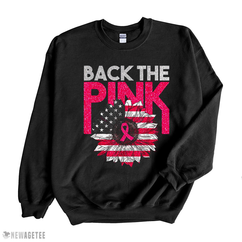 Back The Pink Ribbon Sunflower Flag Breast Cancer Awareness Shirt Hoodie, Long Sleeve, Tank Top