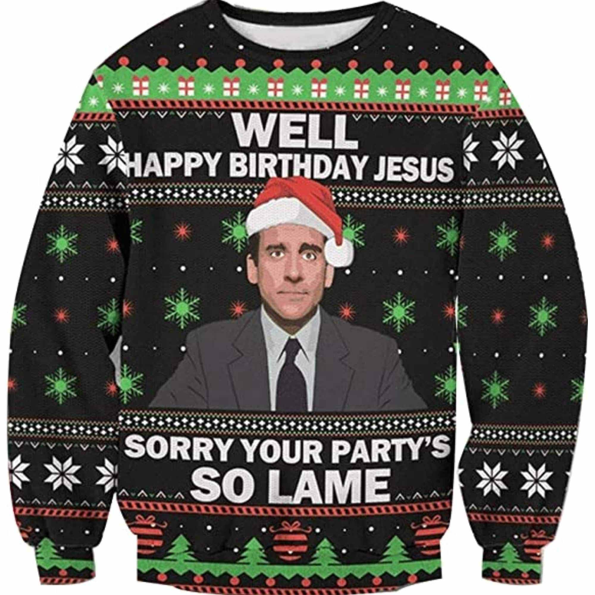 Funny Happy Birthday Jesus Sorry Your Partys So Lame The Office Ugly Christmas Sweater