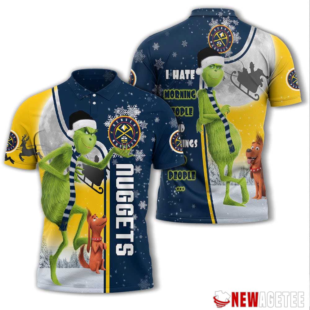 Grinch Stole Christmas Denver Nuggets Nba I Hate Morning People Polo Shirt