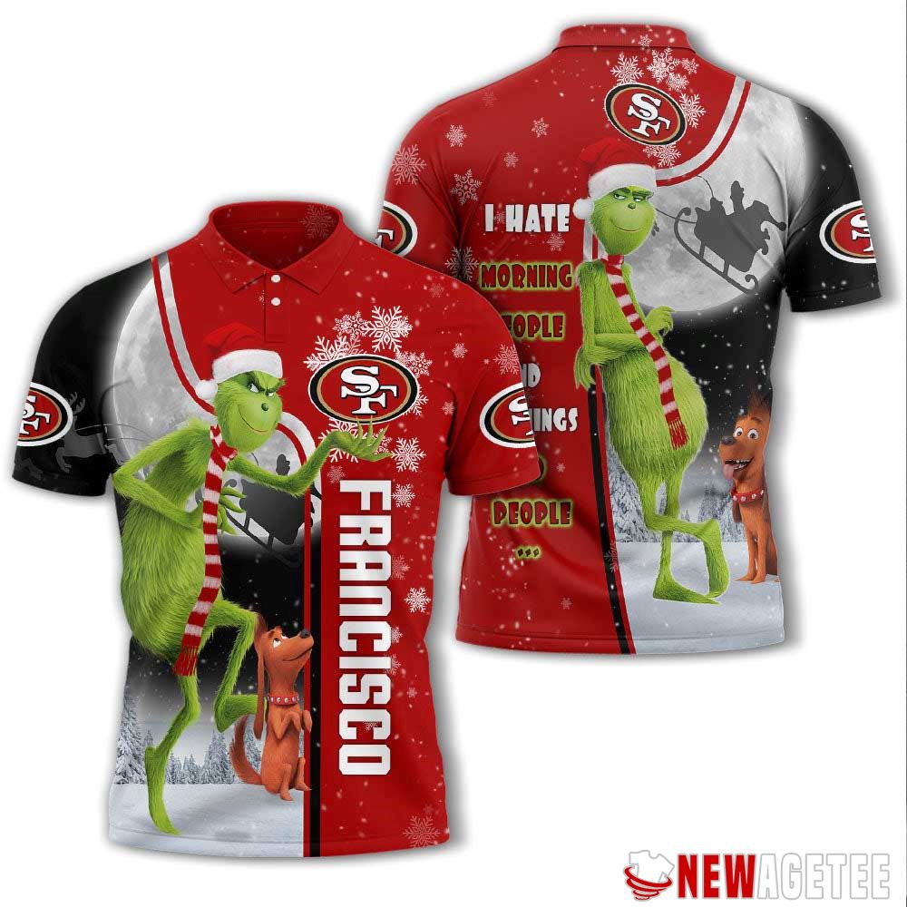 Grinch Stole Christmas San Francisco 49ers Nfl I Hate Morning People Polo Shirt