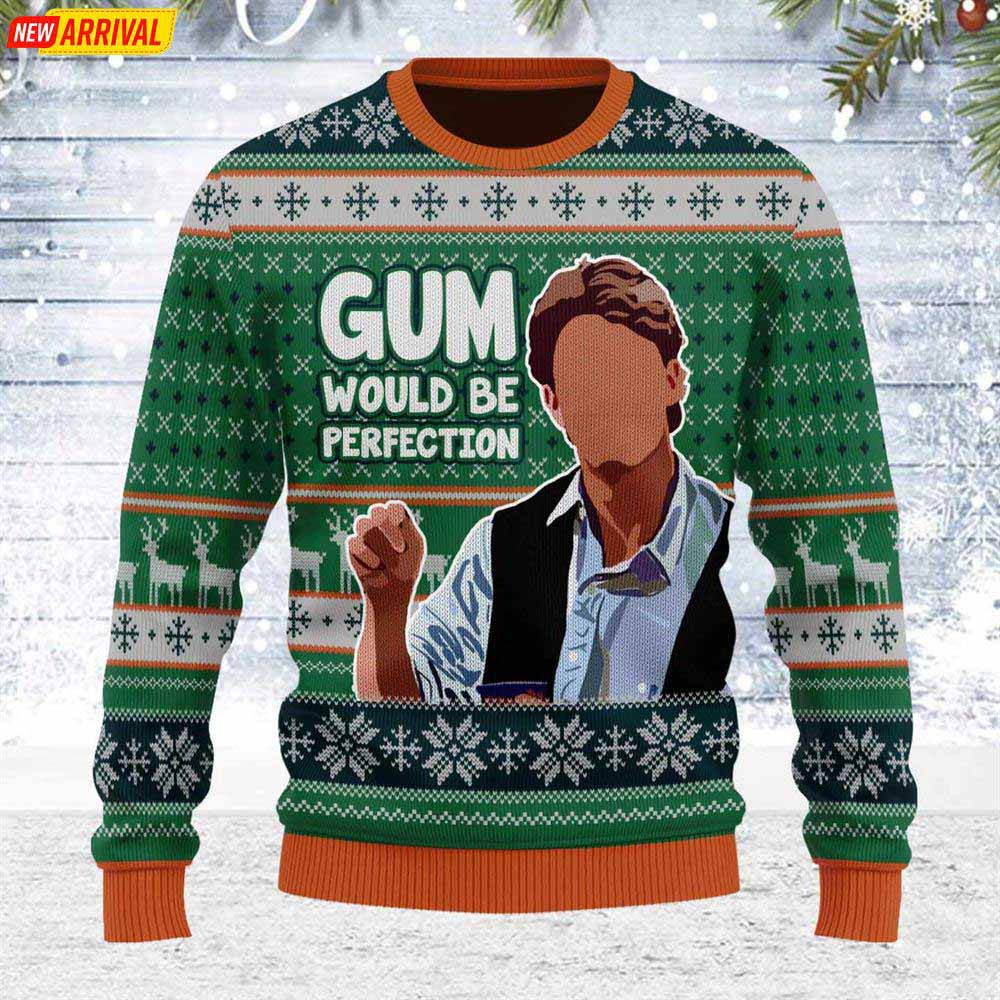 Gum Would Be Perfection Ugly Christmas Sweater