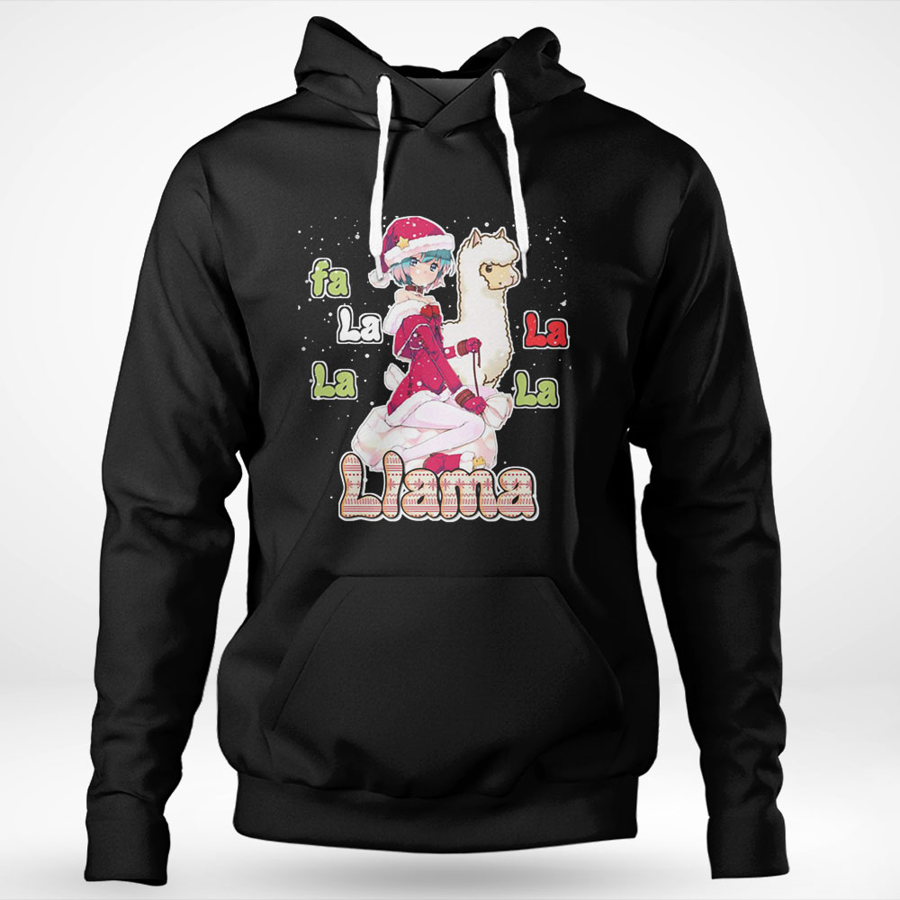 Anime Girl Fa La La La Llama Xmas Kawaii Llama Girl Hoodie Shirt