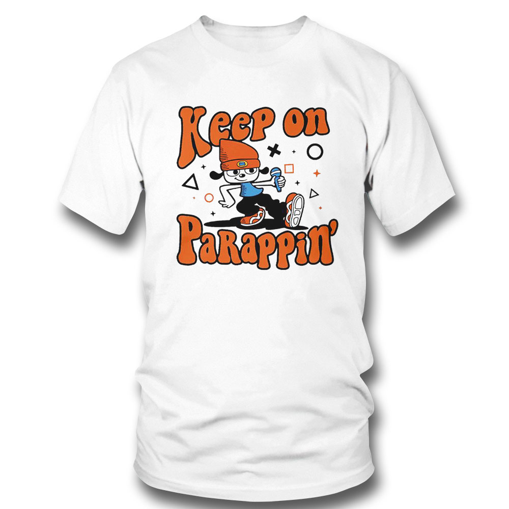 Keep On Parappin Shirt Hoodie