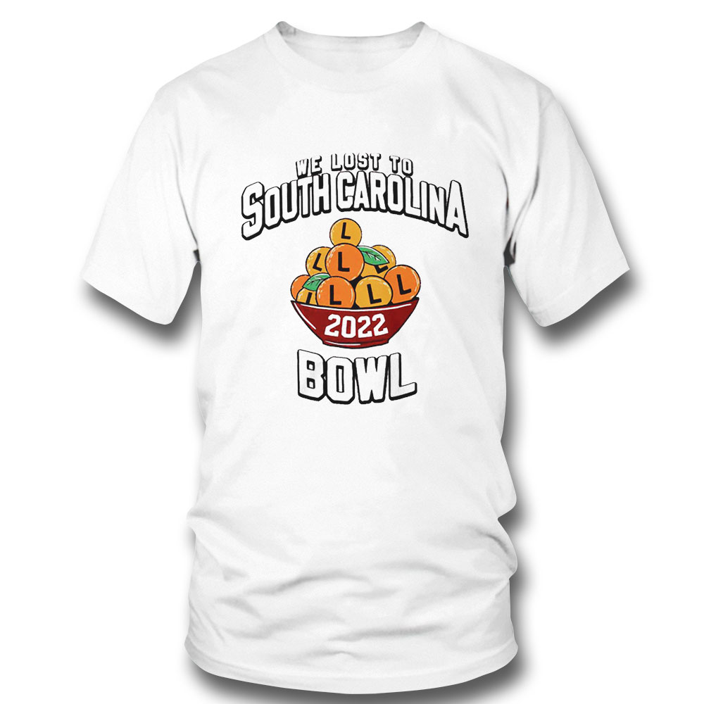 We Lost To South Carolina Bowl 2022 Shirt Sweatshirt