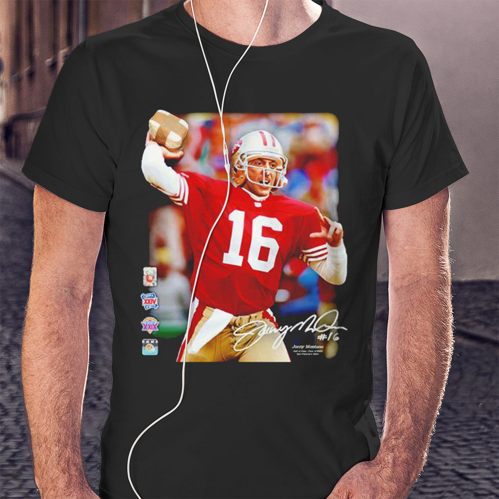 Joeny Montana Hall Of Fame Class Of 2000 San Francisco 49ers Shirt Sweatshirt