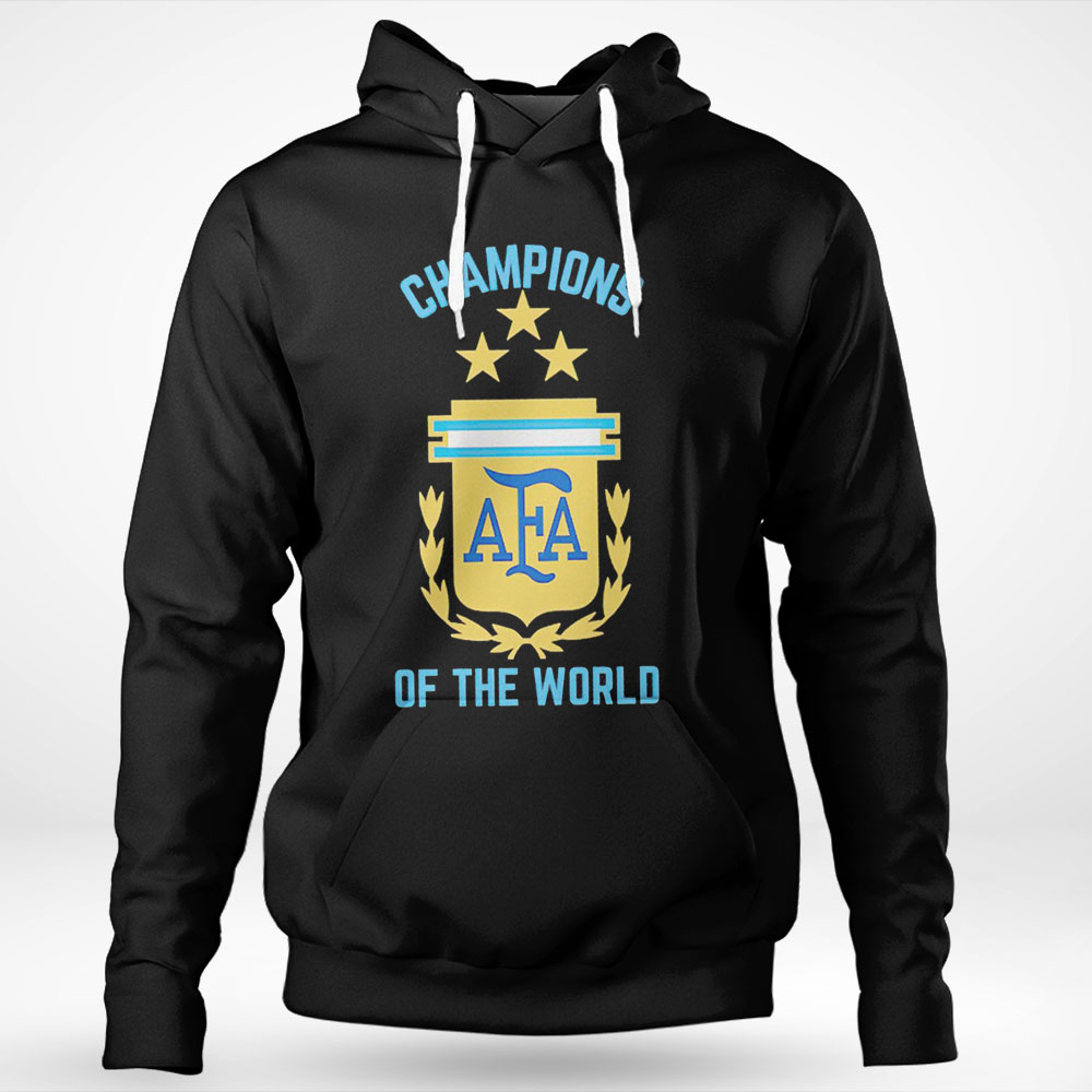 Argentina Champions Of The World Shirt Hoodie