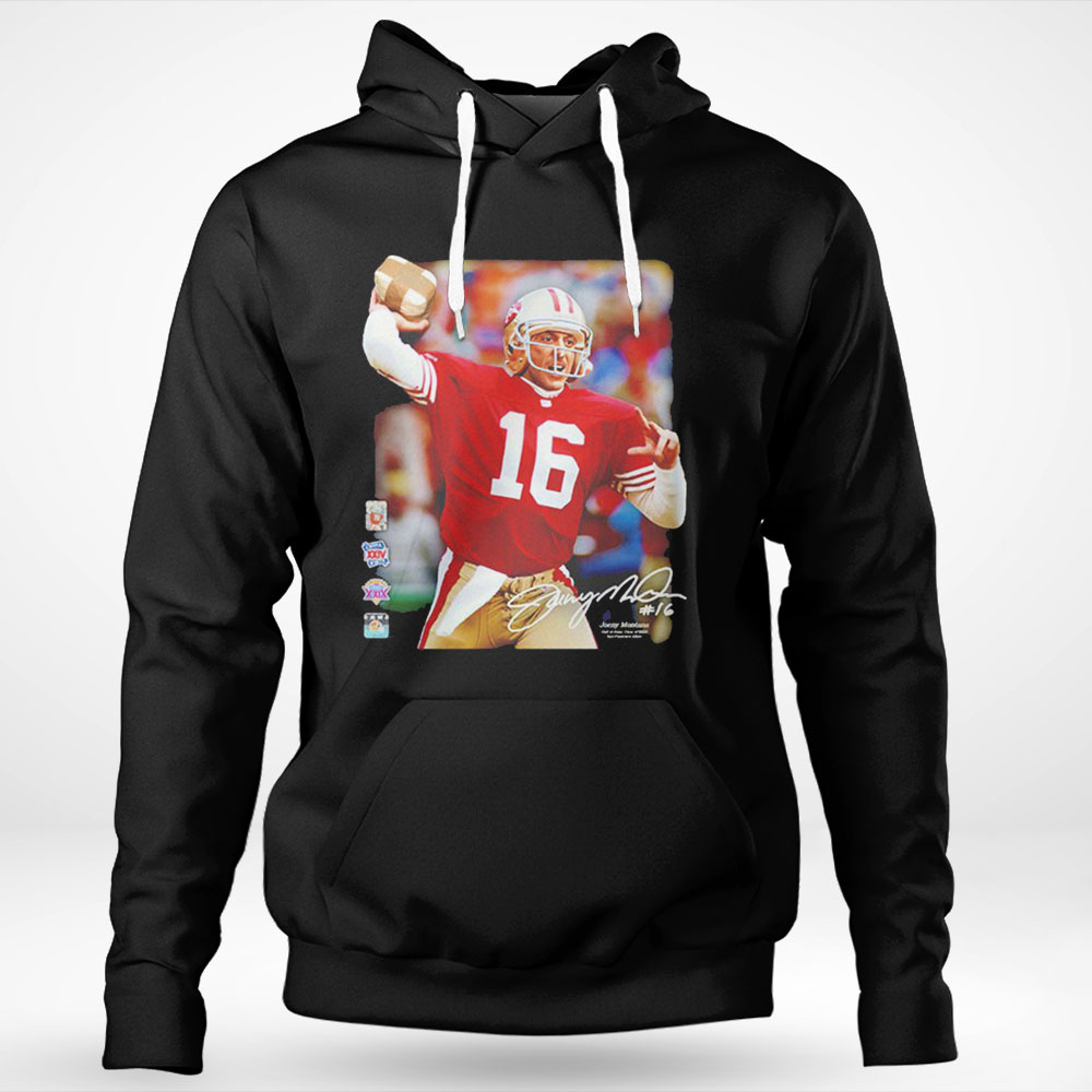 Joeny Montana Hall Of Fame Class Of 2000 San Francisco 49ers Shirt Sweatshirt