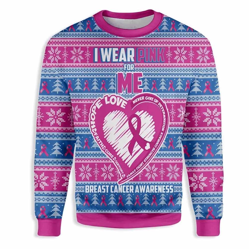 I Wear Pink For Me Breast Cancer Awareness Ugly Christmas Sweater