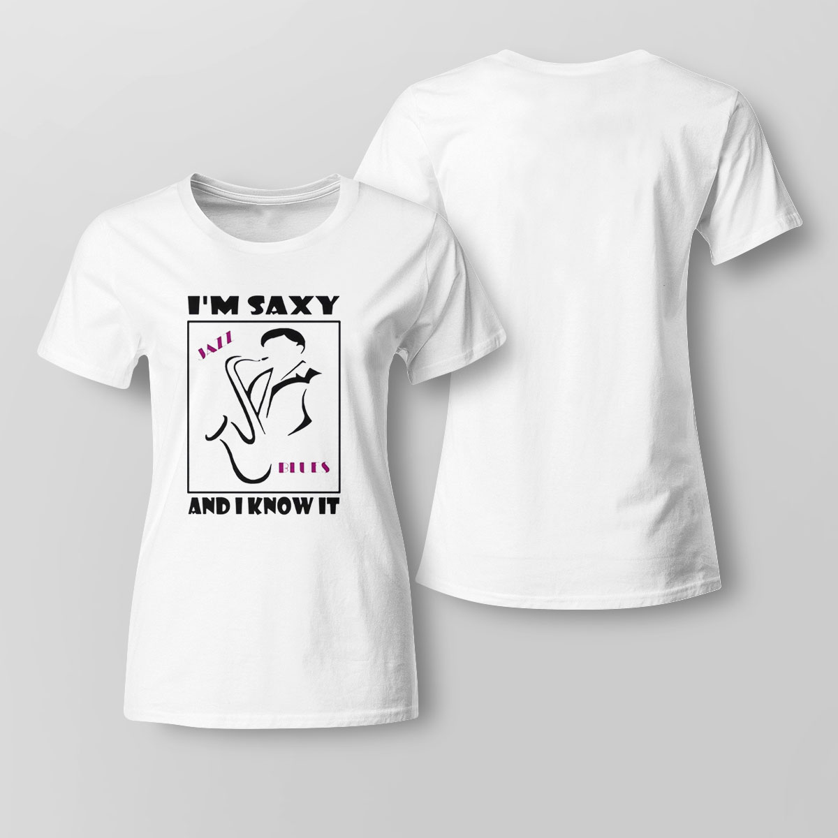 Im Saxy And I Know It David Sanborn Shirt