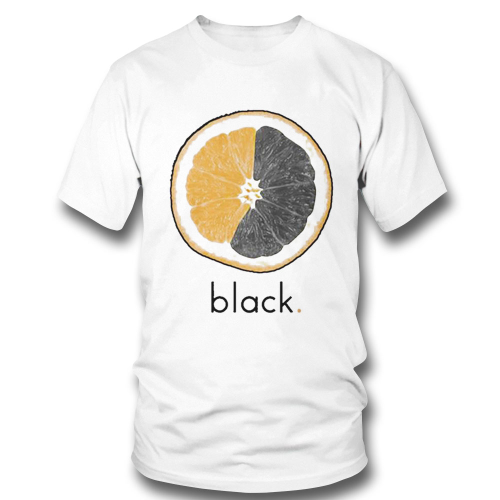 Fruit Art Orange Is The New Black Shirt