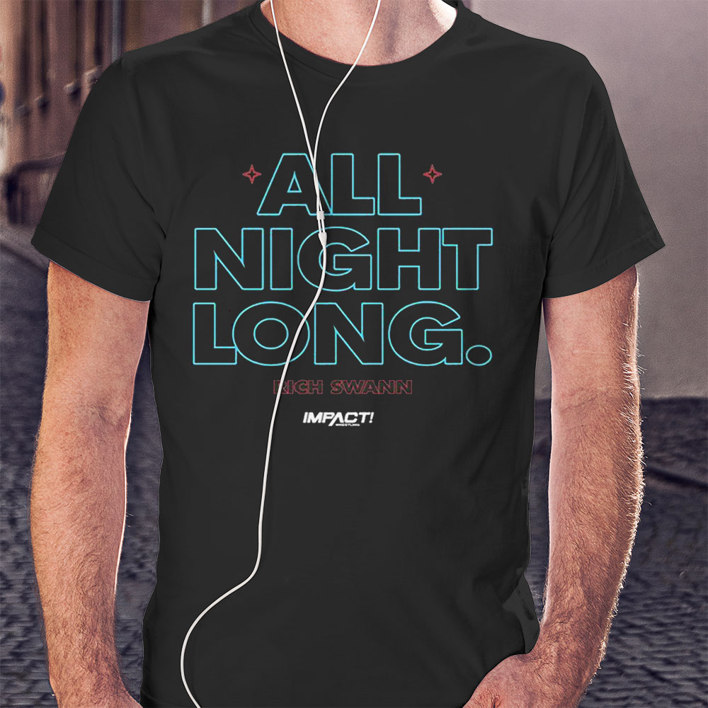 All Night Long Rich Swann Shirt