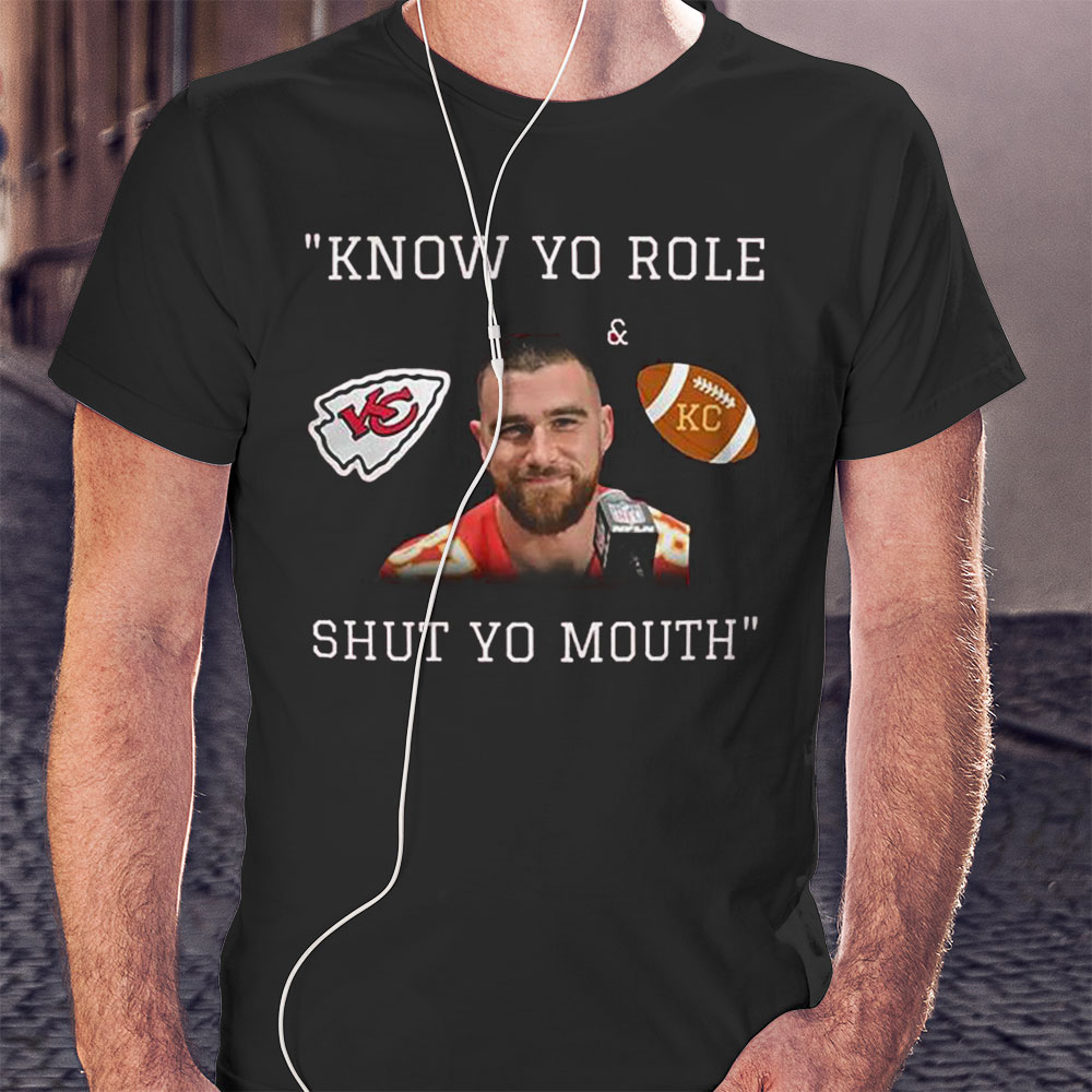 Know Your Role Shut Mouth Kansas City Chiefs Sweatshirt