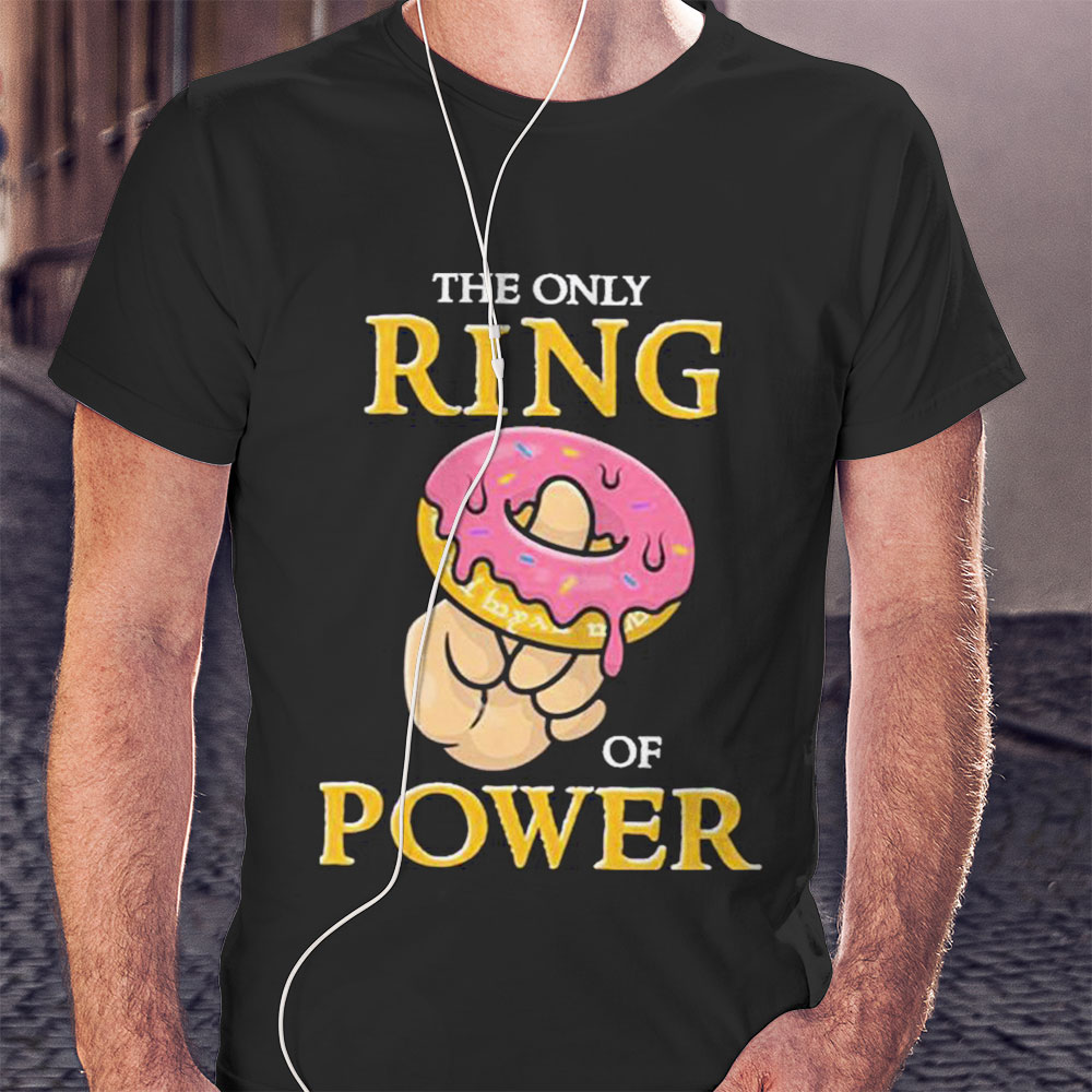 Funny The Only Ring Donut Of Power The Rings Of Power Shirt Hoodie