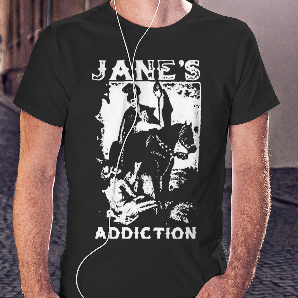 I Would For You Janes Addiction Shirt