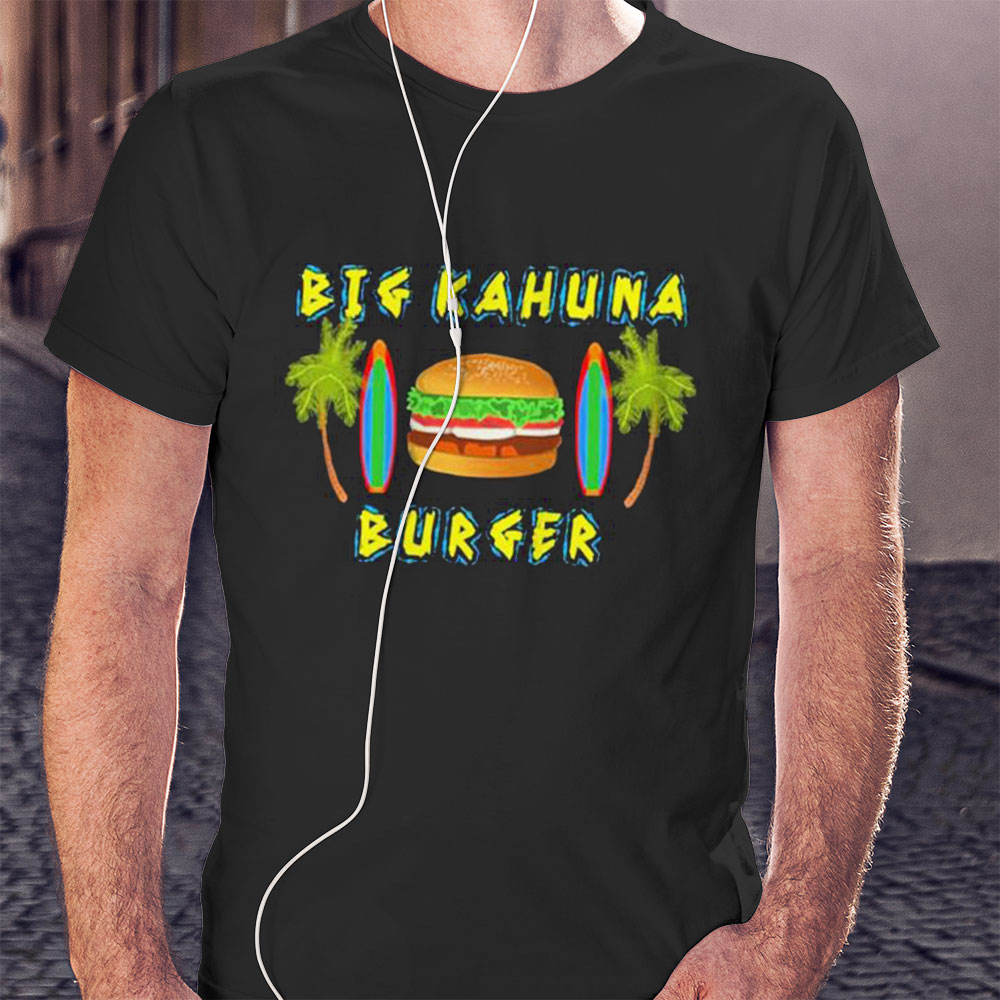 Pulp Fiction Big Kahuna Burger Shirt Hoodie