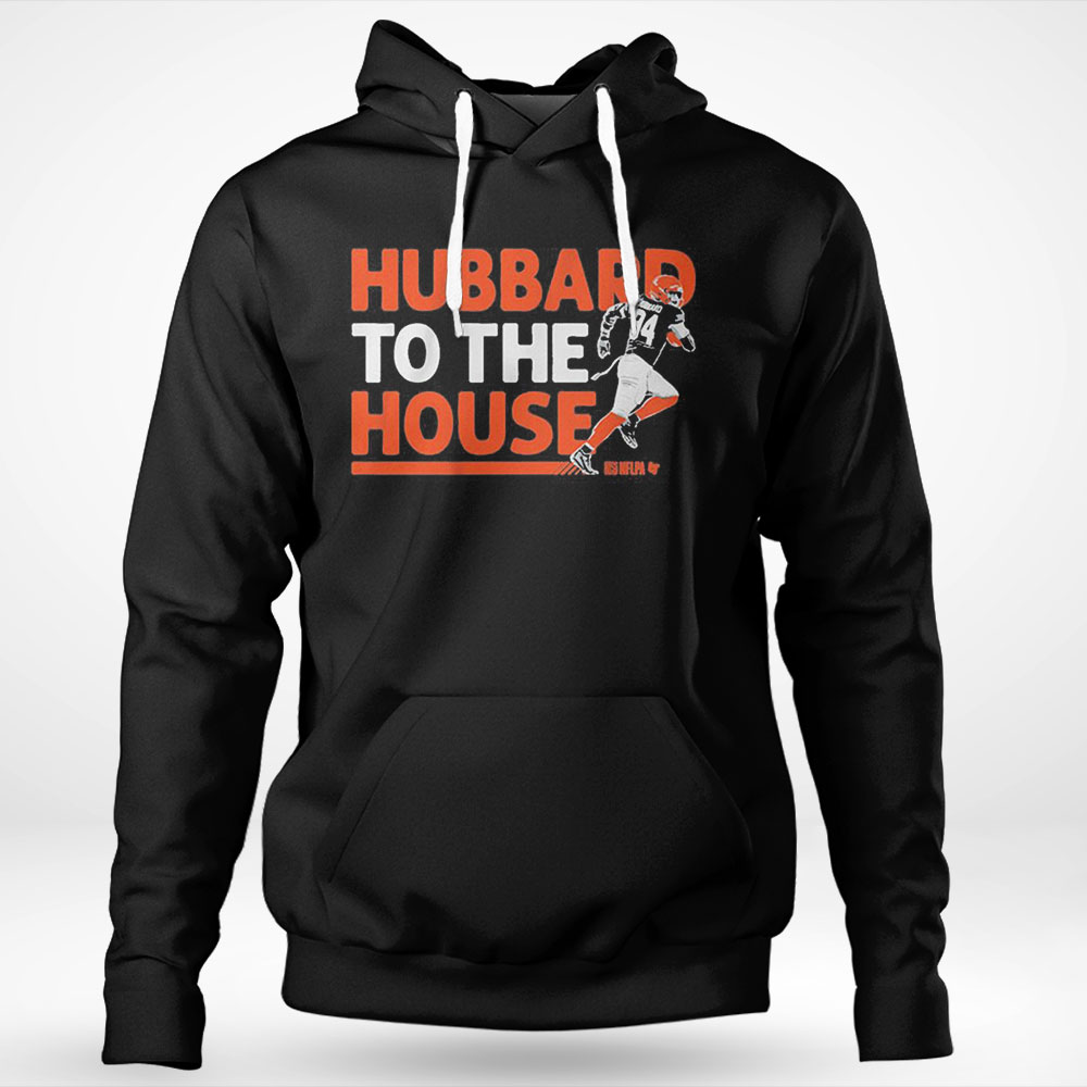 Cincinnati Bengals Sam Hubbard To The House Shirt