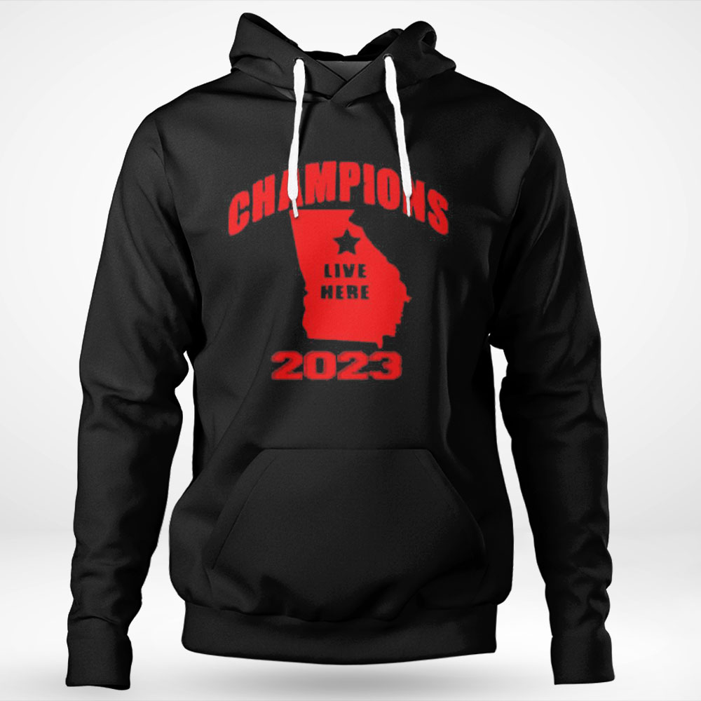 Georgia Bulldogs Champions Live Here 2023 Shirt