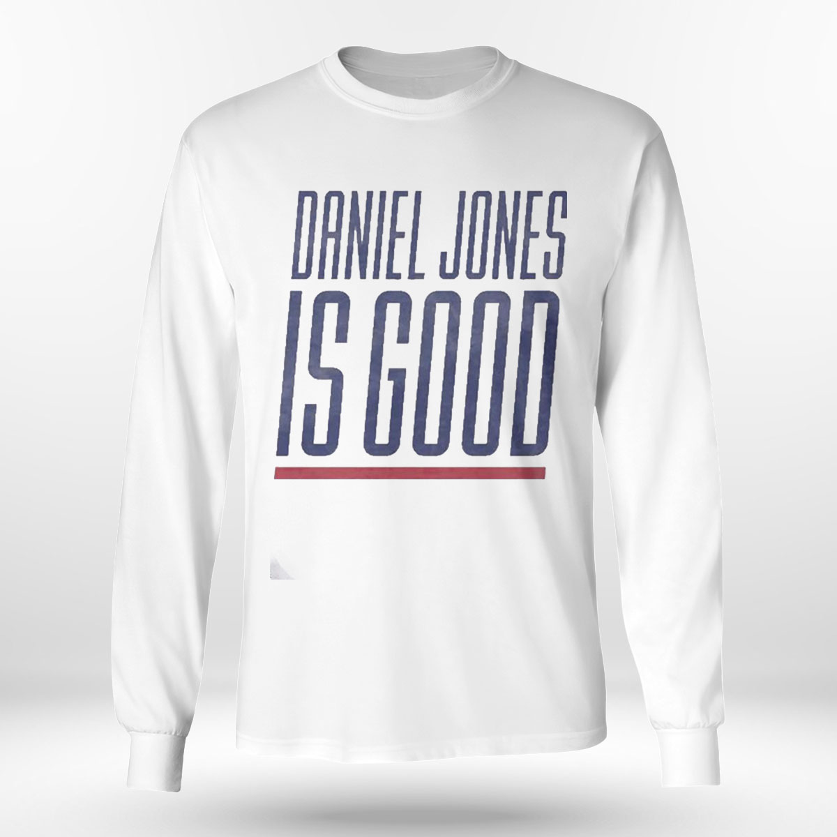 Daniel Jones is good shirt, hoodie, sweater, long sleeve and tank top