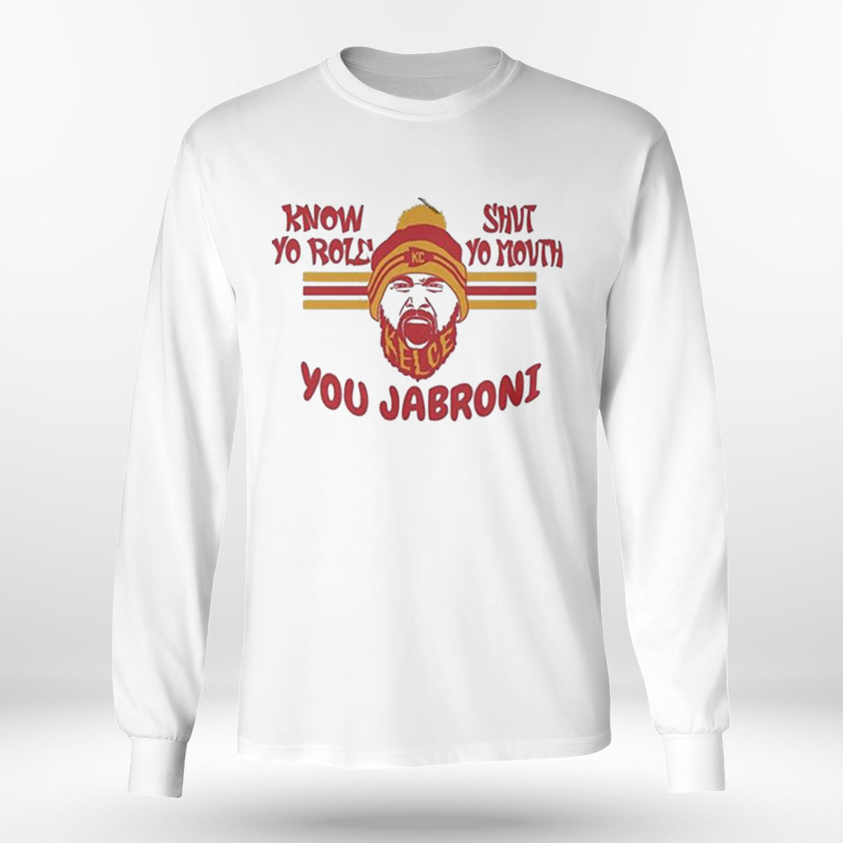 Your Role and Shut Your Mouth Sweatshirt and T-shirt, Kansas City Chiefs  tee, Know Your Role and Shut Your Mouth You Jabroni Shirt 