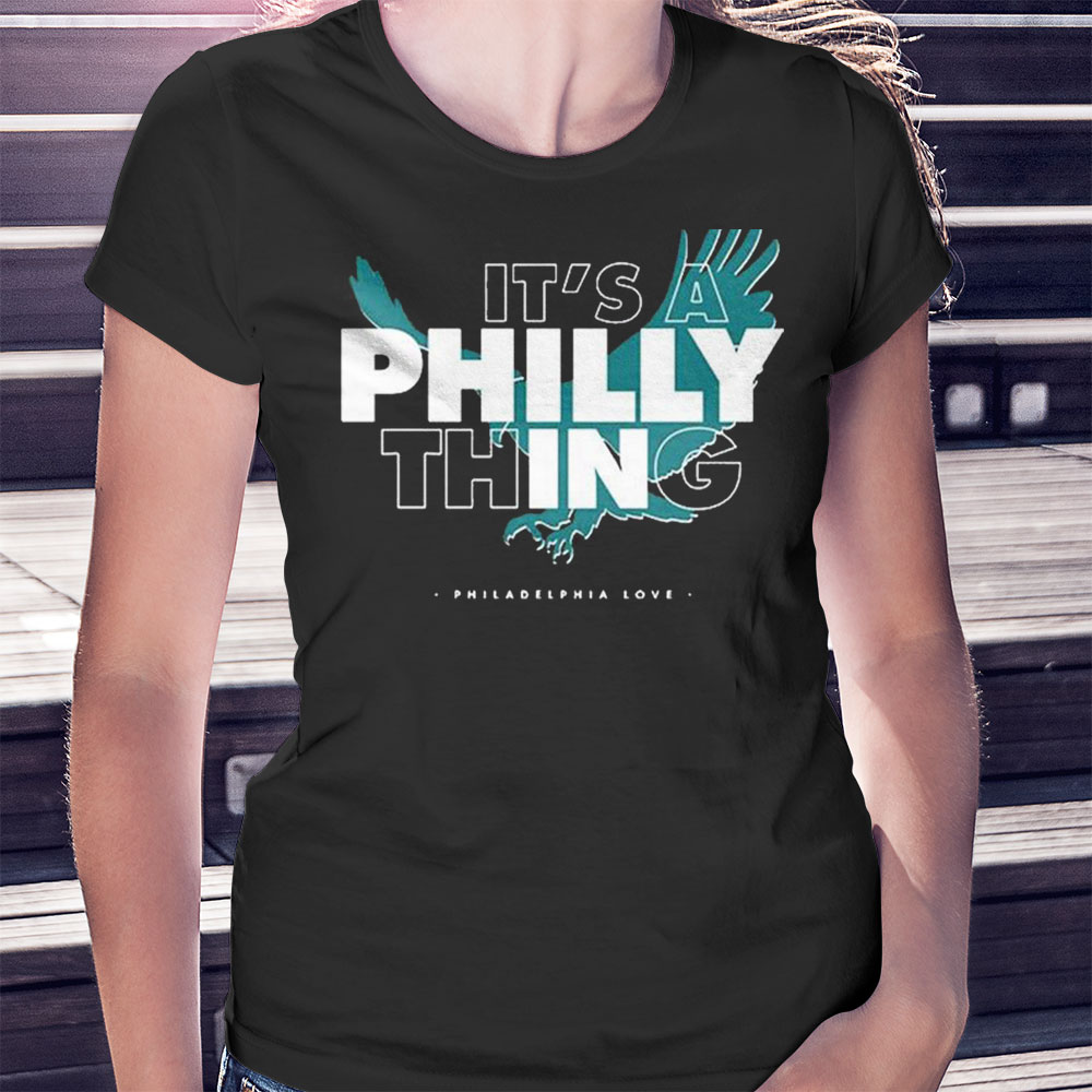 IT'S A PHILLY THING - It's-A-Philadelphia-Thing Fan Lover T-Shirt