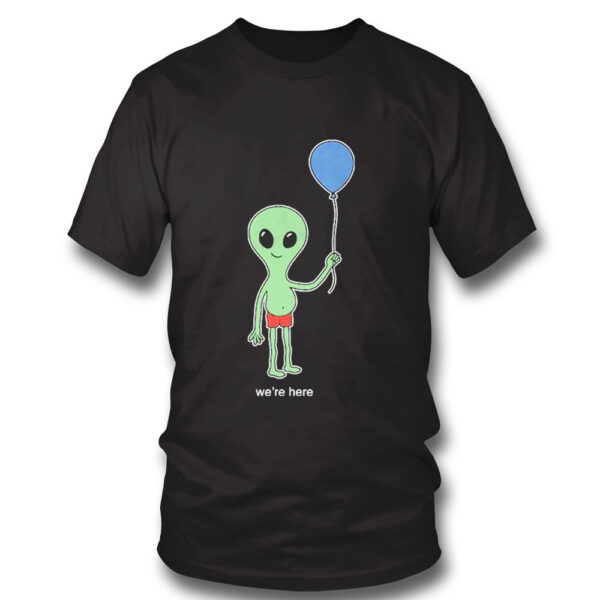 Alien Balloon Were Here T-Shirt
