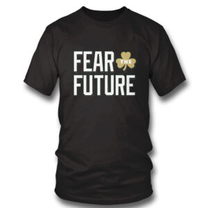 Boston Celtics Fear The Future Envy The Past T-Shirt