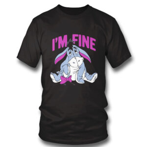 Eeyore Im Fine T-Shirt